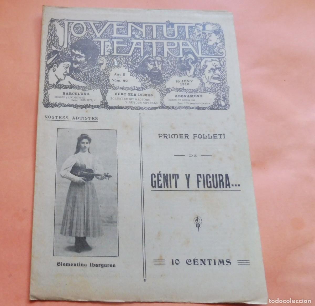 Coleccionismo de Revistas y Peri&oacute;dicos: JOVENTUT TEATRAL - Revista setmanal - Any II - N&Uacute;M 42 - 16 JUNY 1910 - CLEMENTINA IBARGUREN