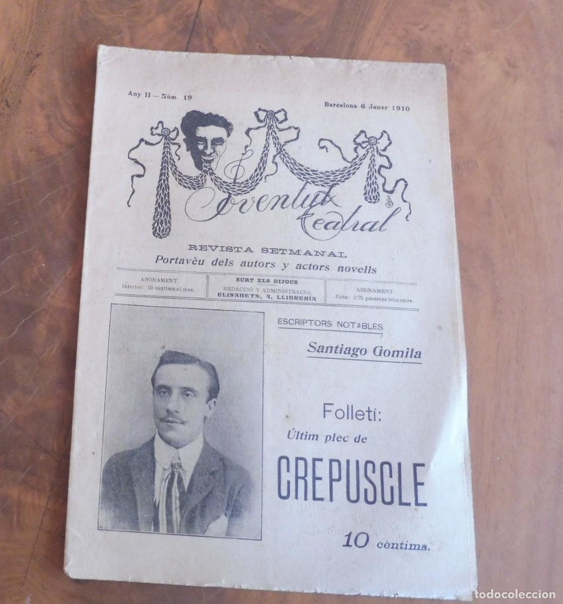 Coleccionismo de revistas y peri&oacute;dicos: JOVENTUT TEATRAL - Revista setmanal - Any II - N&Uacute;M 19 - 6 GENER 1910 - SANTIAGO GOMILA