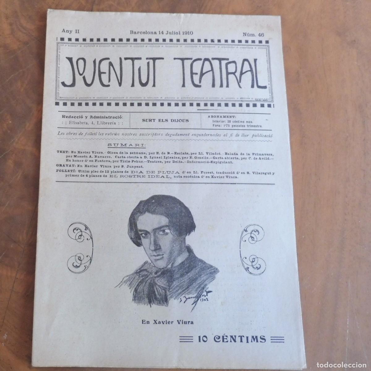 Coleccionismo de revistas y peri&oacute;dicos: JOVENTUT TEATRAL - Revista setmanal - Any II - N&Uacute;M 46 - 14 JULIOL 1910 - XAVIER VIURA