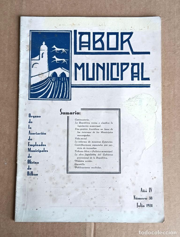 Collectionnisme de Revues et Journaux: LABOR MUNICIPAL &Oacute;rgano de la asociaci&oacute;n de empleados municipales de la oficina de BILBAO Abrir 1931