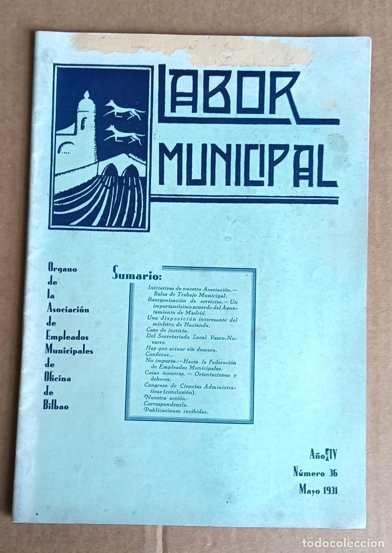 Collectionnisme de Revues et Journaux: LABOR MUNICIPAL &Oacute;rgano de la asociaci&oacute;n de empleados municipales de la oficina de BILBAO Abrir 1931