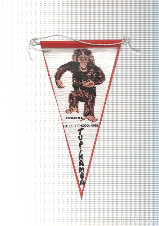 Sammeln von Zeitschriften und Zeitungen: BANDERIN: MONO, Chimpance - Banderin Promocional CAFES Y CHOLOCATES TUPINAMBA - VARIOS
