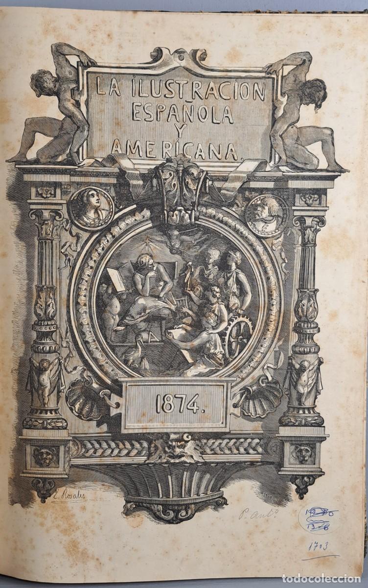 Coleccionismo de Revistas y Peri&oacute;dicos: La ilustraci&oacute;n Espa&ntilde;ola y Americana a&ntilde;o 1874 en 2 tomos