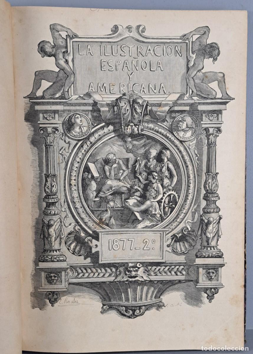 Collezionismo di Riviste e Giornali: La ilustraci&oacute;n Espa&ntilde;ola y Americana a&ntilde;o 1877 Tomo II