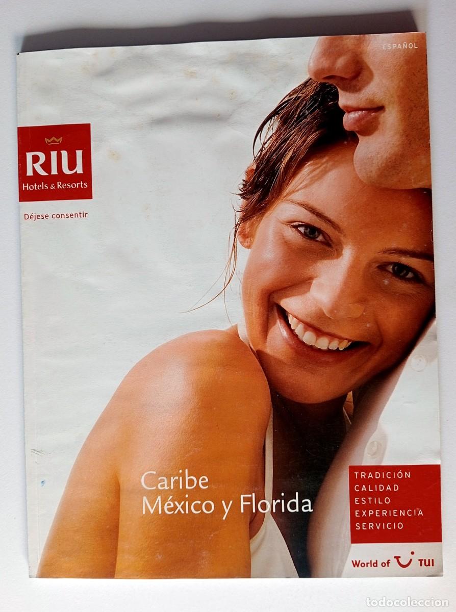 Collezionismo di Riviste e Giornali: REVISTA HOTELES RIU: CARIBE, MEXICO Y FLORIDA