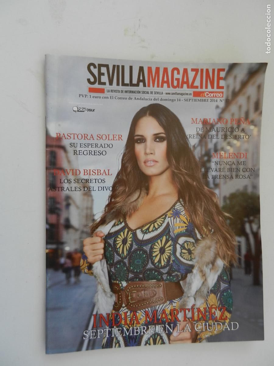 Coleccionismo de Revistas y Peri&oacute;dicos: SEVILLA MAGAZINE-EL CORREO-REVISTA N&ordm; 17-SEPTIEMBRE 2014-INDIA MART&Iacute;NEZ, PASTORA SOLER, BISBAL ...