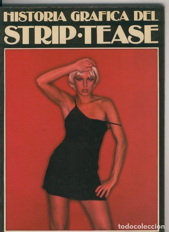 Collectionnisme de Revues et Journaux: Historia Grafica del Strip-Tease - Varios