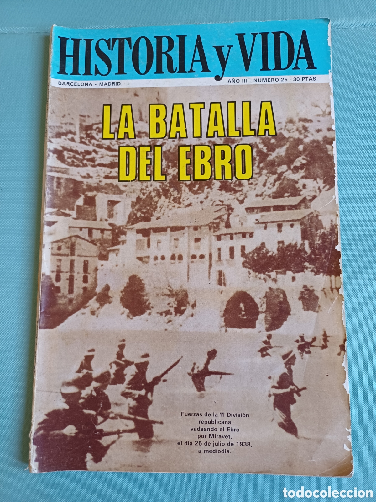 Coleccionismo de revistas y peri&oacute;dicos: La batalla del Ebro Historia y vida - Guerra Civil Darwin Jerusalen Conan Doyle Carranza Falange Esp