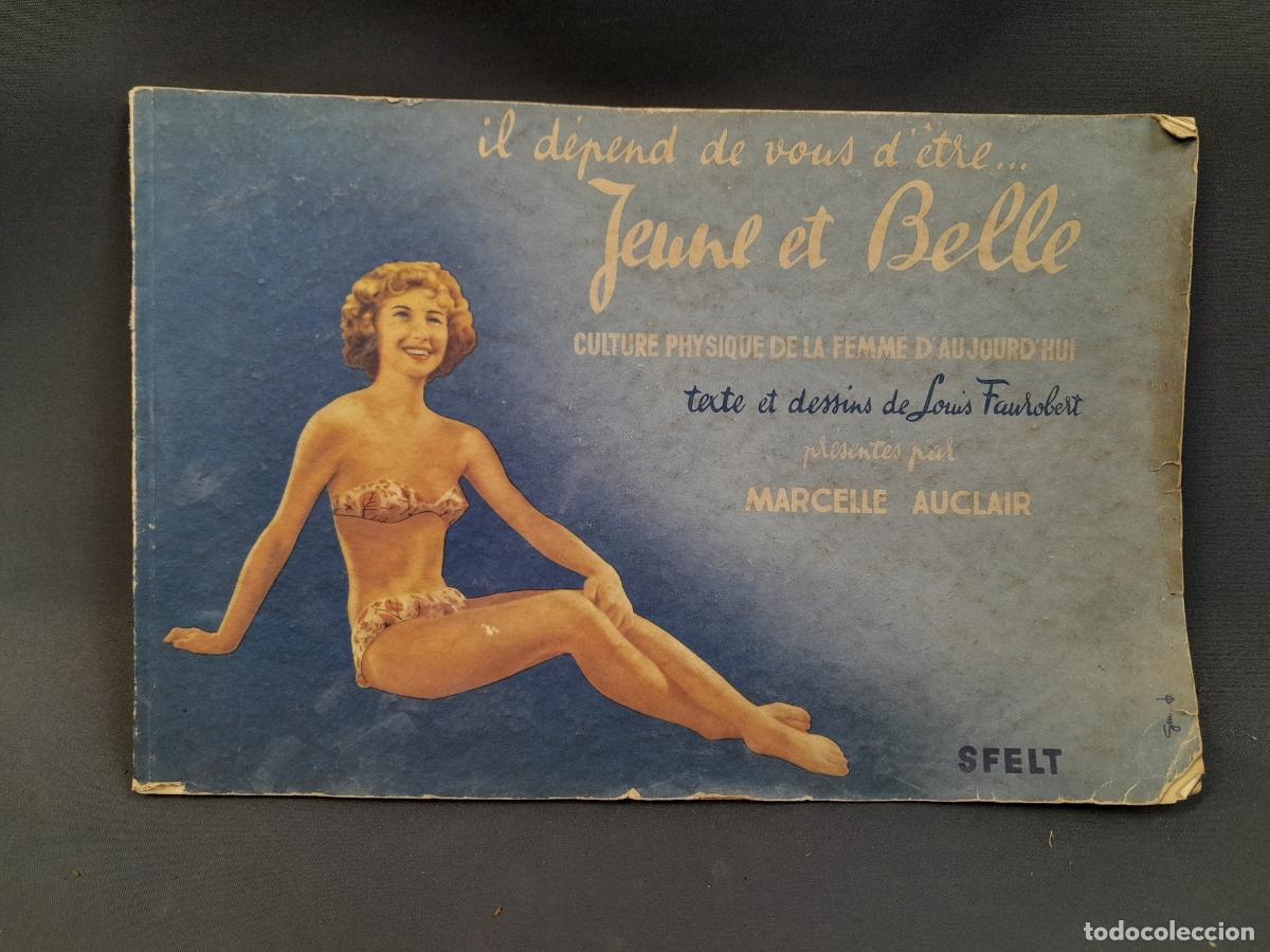 Collezionismo di Riviste e Giornali: RV-456. IL D&Eacute;PEND DE VOUS D'&Ecirc;TRE...JEUNE ET BELLE. LA CULTURE PHYSIQUE DE LA FEMME D'AUJOURD'HUI