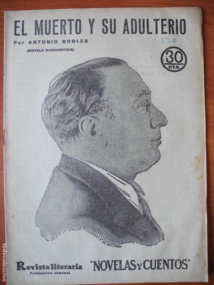 Coleccionismo de Revistas y Peri&oacute;dicos: El muerto y su adulterio. Antonio Robles. Revista literaria n. 236 Julio 1933