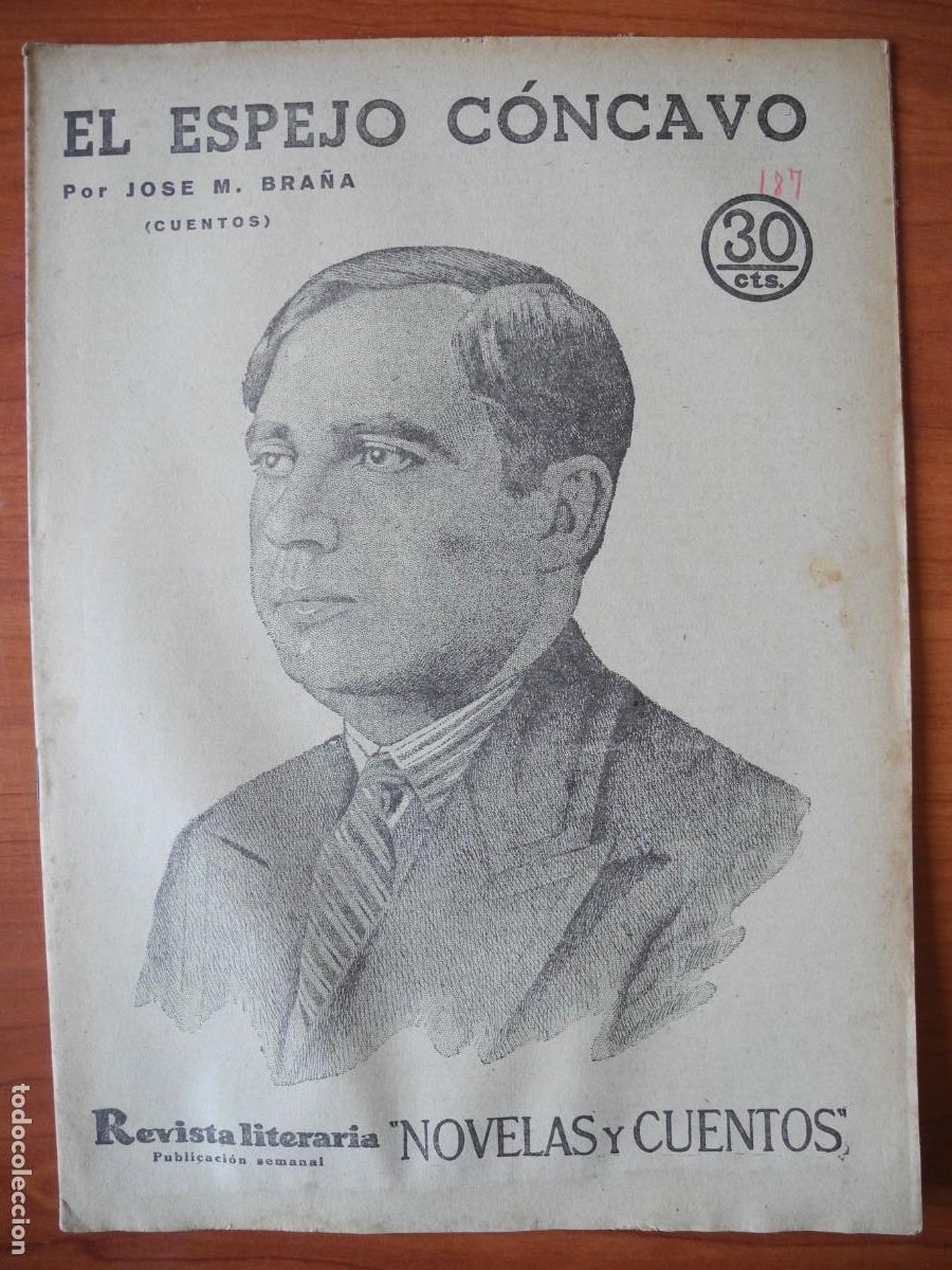 Collezionismo di Riviste e Giornali: El espejo c&oacute;ncavo. Jos&eacute; M. Bra&ntilde;a. Revista literaria n. 186 Julio 1932