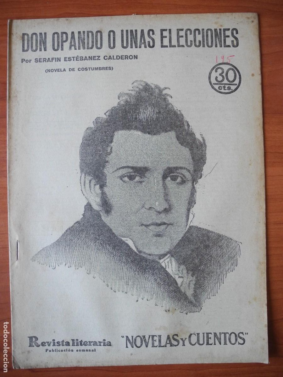Coleccionismo de Revistas y Peri&oacute;dicos: Don Opando o unas elecciones. Serafin Est&eacute;banez Calder&oacute;n. Revista literaria n. 194 Septiembre 1932