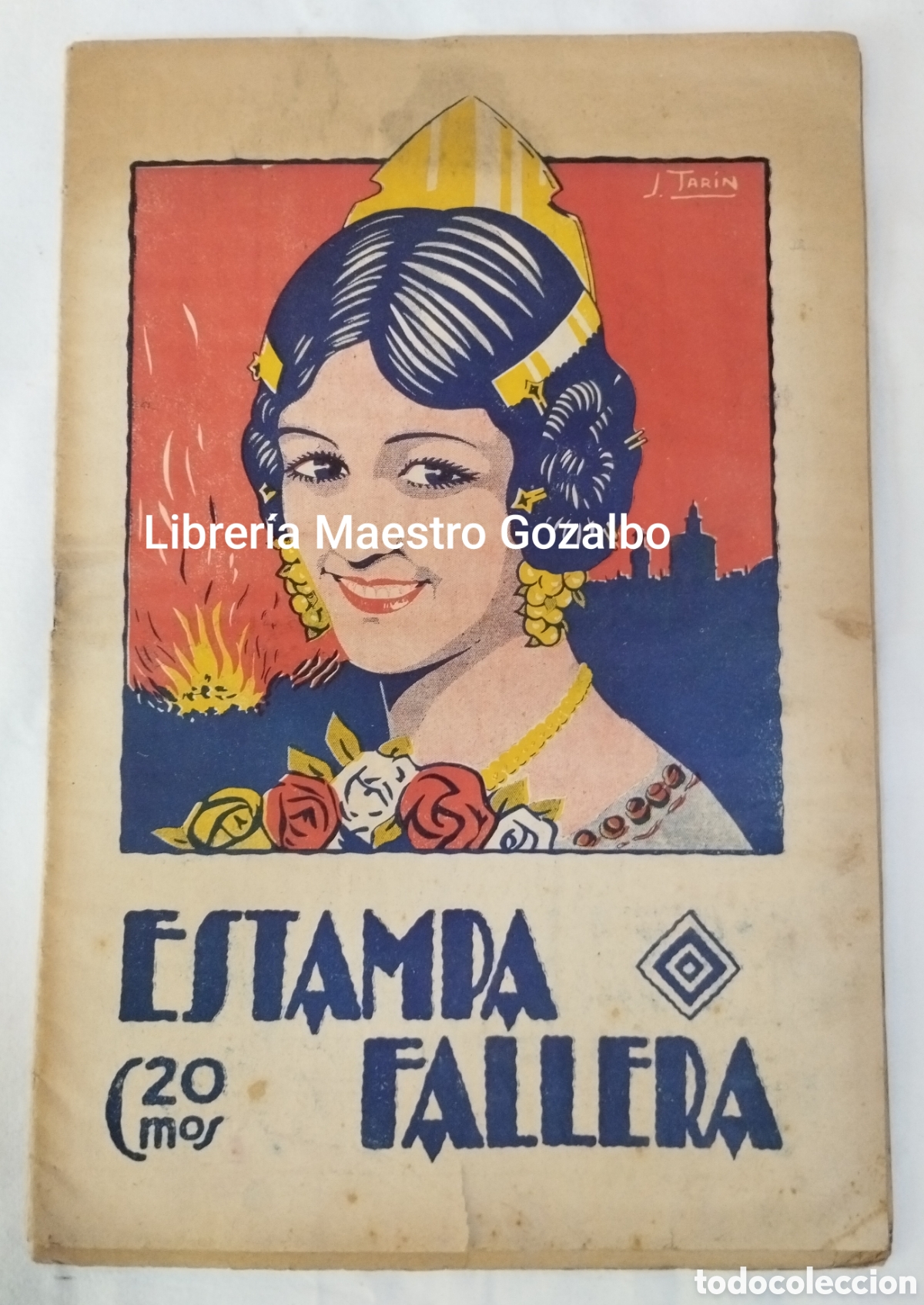 Colecionismo de Revistas e Jornais: REVISTA ESTAMPA FALLERA N&ordm; 1, A&Ntilde;O 1.1929. RAREZA. PORTADA DE J TARIN. GRABADO DE PEPITA SAMPER