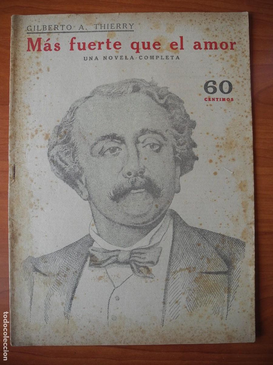 Collezionismo di Riviste e Giornali: M&aacute;s fuerte que el amor. Gilberto A. Thierry. Novelas y Cuentos. Ed. D&eacute;dalo