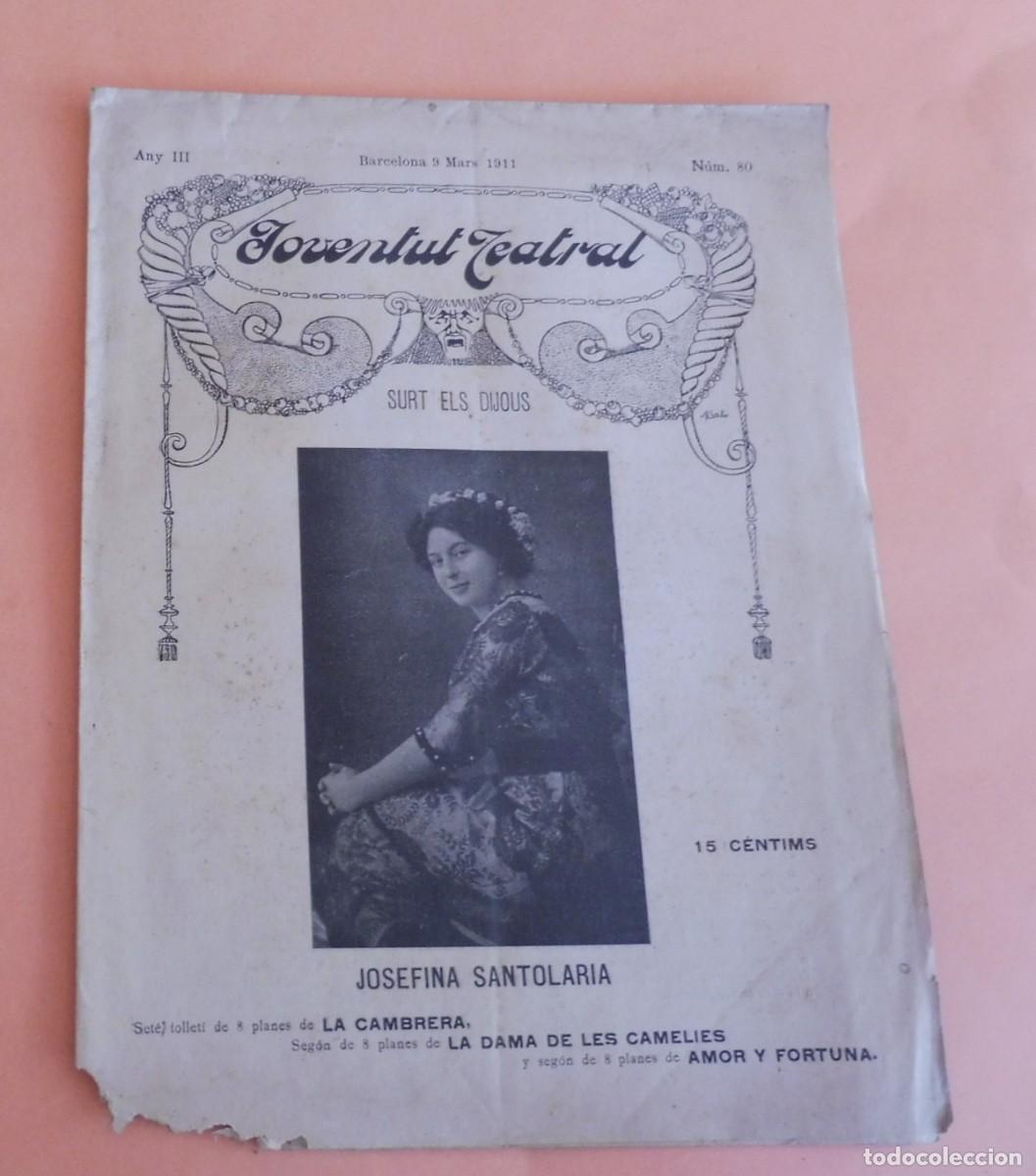 Coleccionismo de Revistas y Peri&oacute;dicos: JOVENTUT TEATRAL - Revista setmanal - Any III - N&Uacute;M 80 - 9 MAR&Ccedil; 1911 - JOSEFINA SANTOLARIA