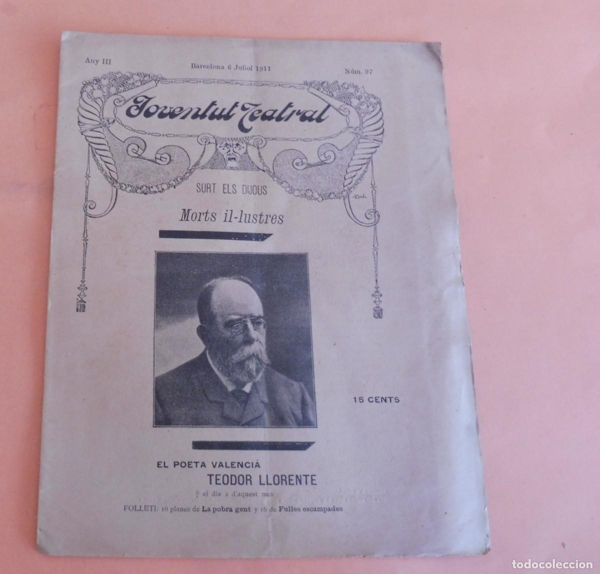 Coleccionismo de Revistas y Peri&oacute;dicos: JOVENTUT TEATRAL - Revista setmanal - Any III - N&Uacute;M 97 - 6 JULIOL 1911 - TEODOR LLORENTE