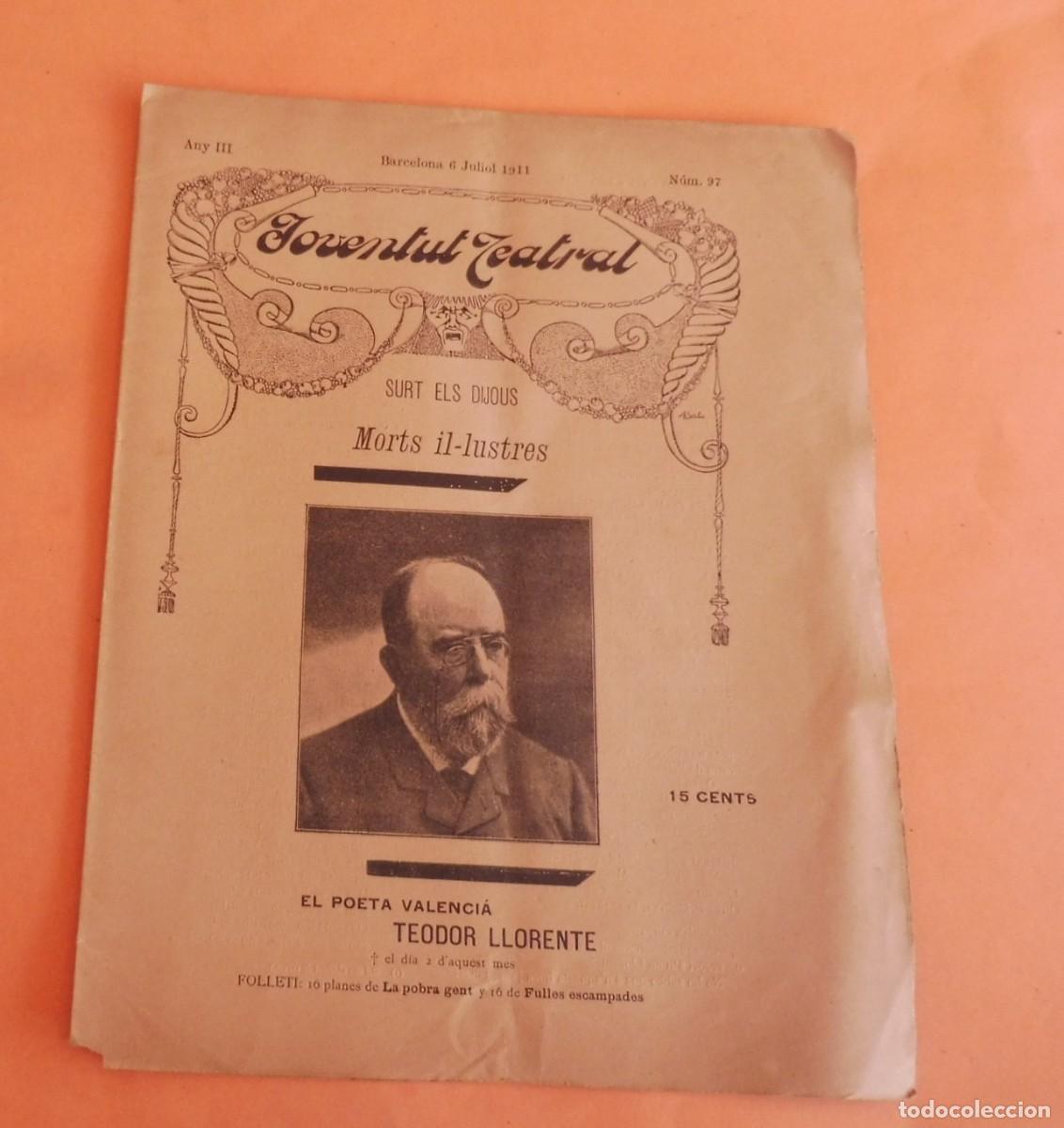 Coleccionismo de Revistas y Peri&oacute;dicos: JOVENTUT TEATRAL - Revista setmanal - Any III - N&Uacute;M 97 - 6 JULIOL 1911 - TEODOR LLORENTE