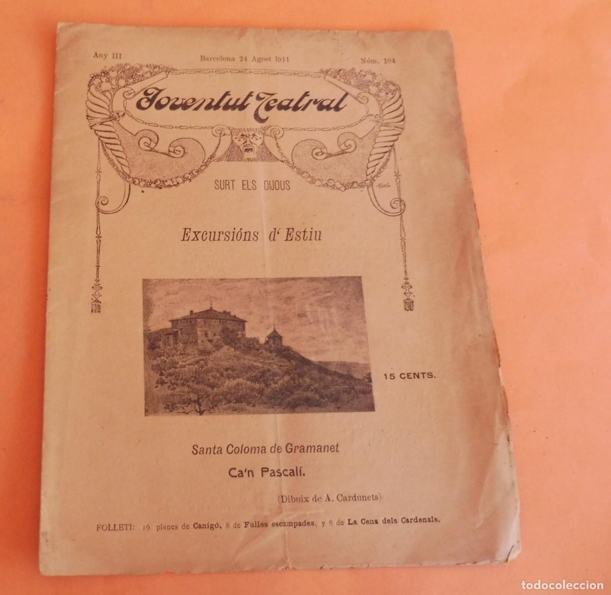 Coleccionismo de Revistas y Peri&oacute;dicos: JOVENTUT TEATRAL - Revista setmanal - Any III - N&Uacute;M 104 - 24 AGOST 1911 - CAN PASCAL&Iacute;