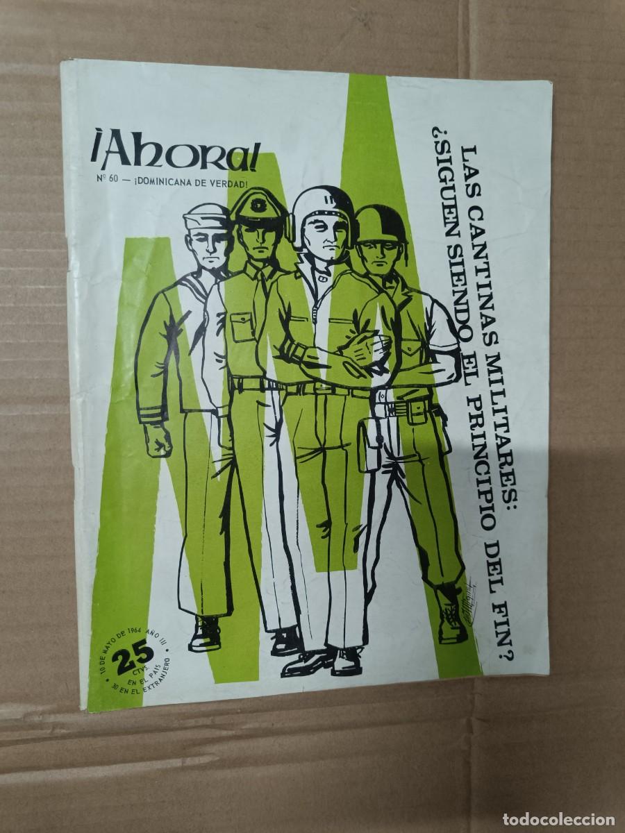 Colecionismo de Revistas e Jornais: ANTIGUA REVISTA AHORA DE 1964, REPUBLICA DOMINICANA, MUERTE DE TRUJILLO, MILITARES -P22