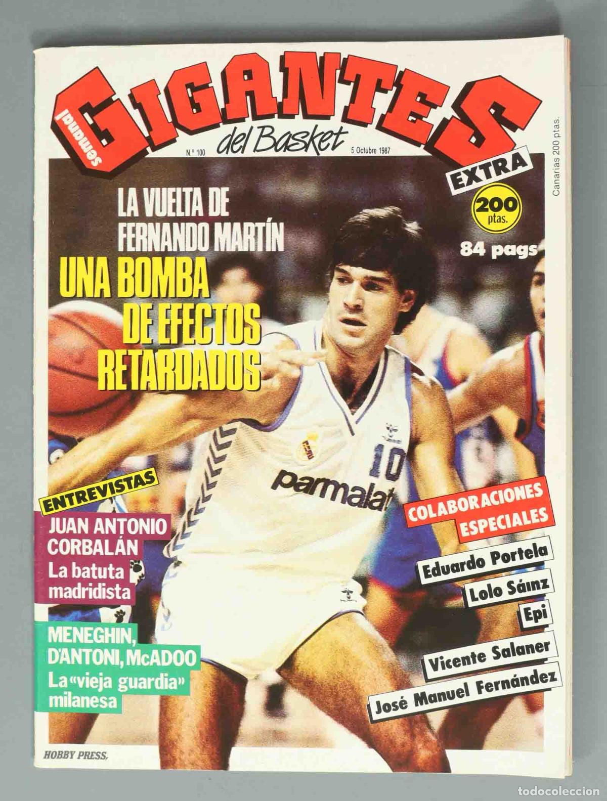 Coleccionismo de Revistas y Peri&oacute;dicos: GIGANTES DEL BASKET. N&ordm; 100. 5 Octubre 1987. LA VUELTA DE FERNANDO MART&Iacute;N UNA BOMBA DE EFECTOS RETAR