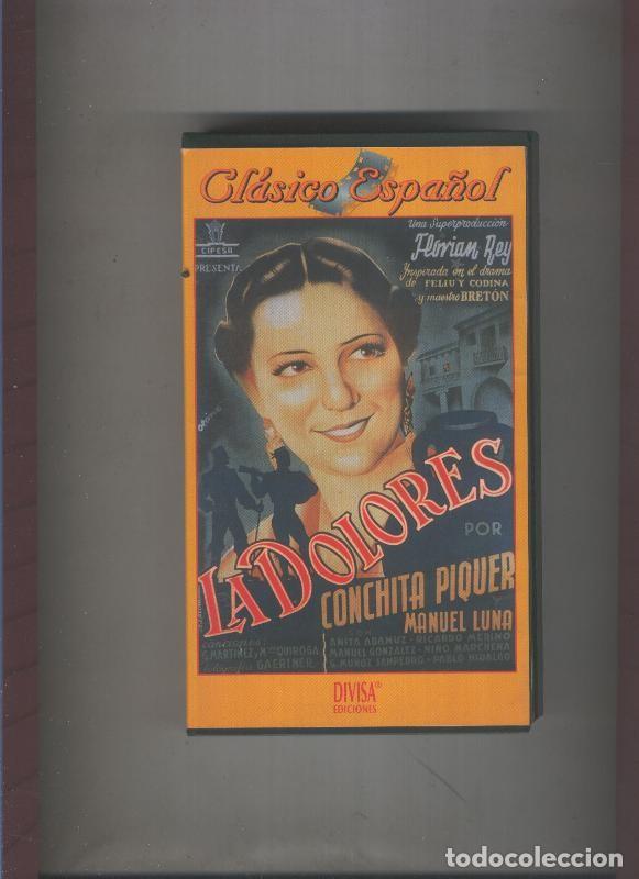 Coleccionismo de Revistas y Peri&oacute;dicos: Video VHS: Clasico Espa&ntilde;ol: La Dolores (Conchita Piquer-Manuel Luna) - Varios