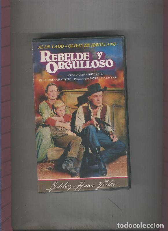 Coleccionismo de Revistas y Peri&oacute;dicos: Video VHS: Rebelde y orgulloso con Alan Ladd y Olivia de Havilland - Varios
