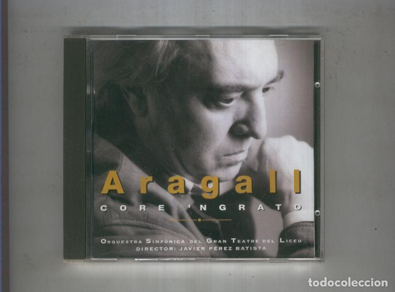 Colecionismo de Revistas e Jornais: CD musica: ARAGALL Core ingrato - Aragall