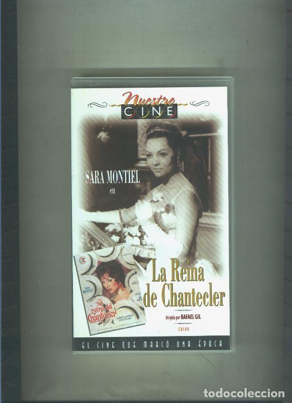 Coleccionismo de Revistas y Peri&oacute;dicos: Video VHS: Nuestro cine: La reina de chantecler (Sara Montiel) - Varios