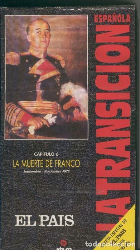 Sammeln von Zeitschriften und Zeitungen: La transicion espa&ntilde;ola capitulo 06: La muerte de Franco - Varios