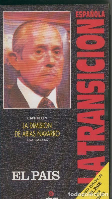 Collectionnisme de Revues et Journaux: La transicion espa&ntilde;ola capitulo 09: La dimision de Arias Navarro - Varios