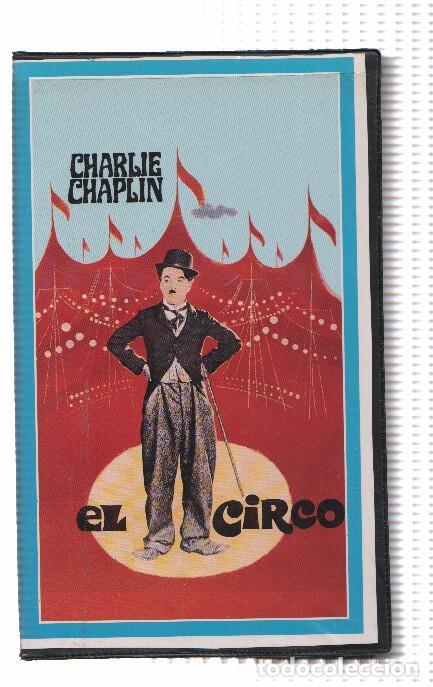 Collezionismo di Riviste e Giornali: Pelicula VHS: EL CIRCO - Charlie Chaplin - Charlie Chaplin