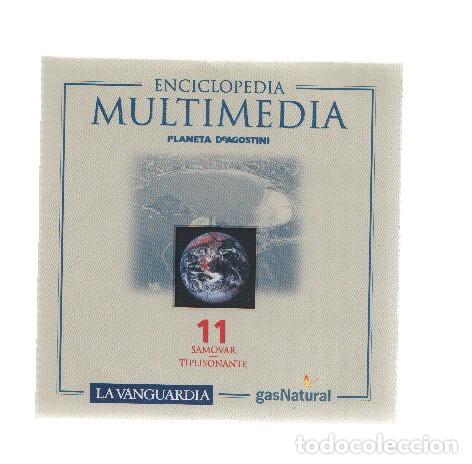 Colecionismo de Revistas e Jornais: CD-Rom: Enciclopedia Multimedia Planeta de Agostini, Numero 11: Samonvar-Tiplisonante (La Vanguardia