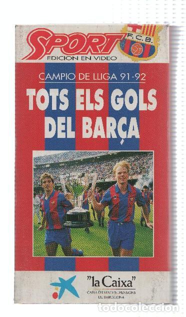 Collection Magazines and Newspapers: VHS-Deporte: F.C BARCELONA: TOTS ELS GOLS DEL BARSA, Campio de Lliga 91-92 (SPORT) - Televisio de Ca
