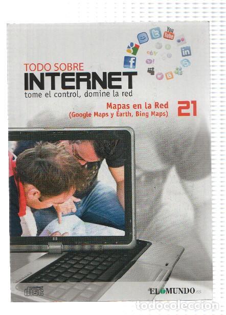 Collezionismo di Riviste e Giornali: CD- Interactivo: Todo Sobre Internet, Numero 21: MAPAS EN LA RED - Google Maps y Earth, Bing Maps -