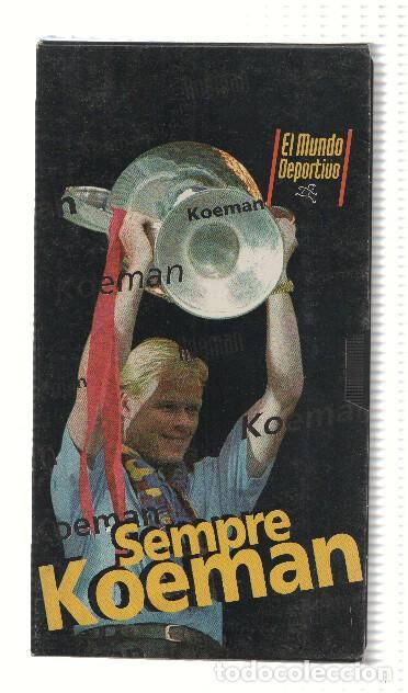 Coleccionismo de Revistas y Peri&oacute;dicos: VHS-Deporte: F.C BARCELONA: SEMPRE KOEMAN (Mundo Deportivo) - Televisio de Catalunya