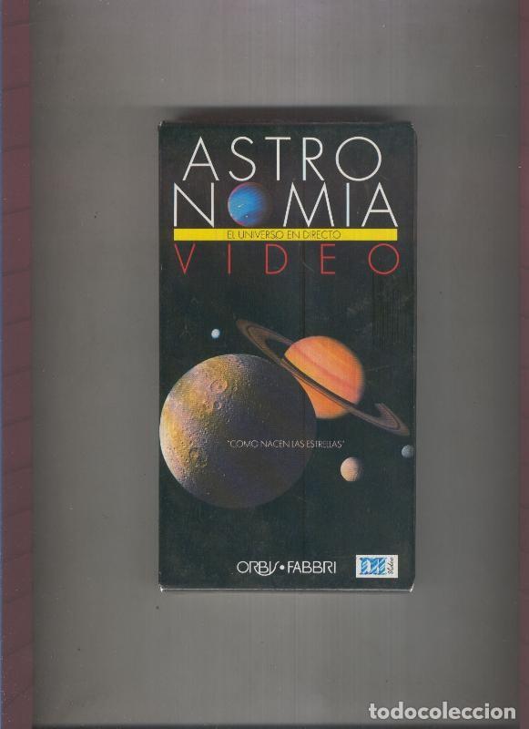 Sammeln von Zeitschriften und Zeitungen: Video VHS: Astronomia el universo en directo numero 06: Como nacen las estrellas - Varios