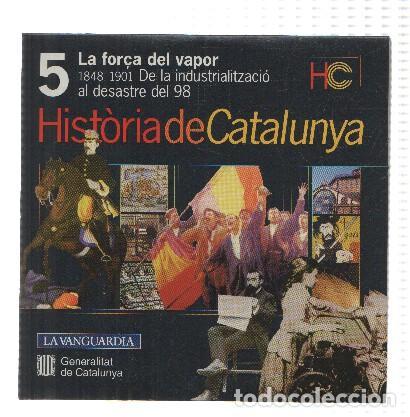 Collezionismo di Riviste e Giornali: CD-Rom: Historia de Catalunya, Numero 05: La For&ccedil;a del Vapor (La Vanguardia) - Generalitat de Catalu