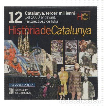 Coleccionismo de Revistas y Peri&oacute;dicos: CD-Rom: Historia de Catalunya, Numero 12: Catalunya, Tercer Mil.leni (La Vanguardia) - Generalitat d