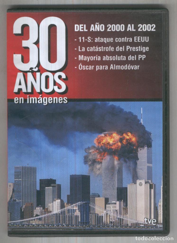 Coleccionismo de Revistas y Peri&oacute;dicos: DVD Documental: 30 A&Ntilde;OS EN IMAGENES - Del a&ntilde;o 2000 a 2002 - TVE