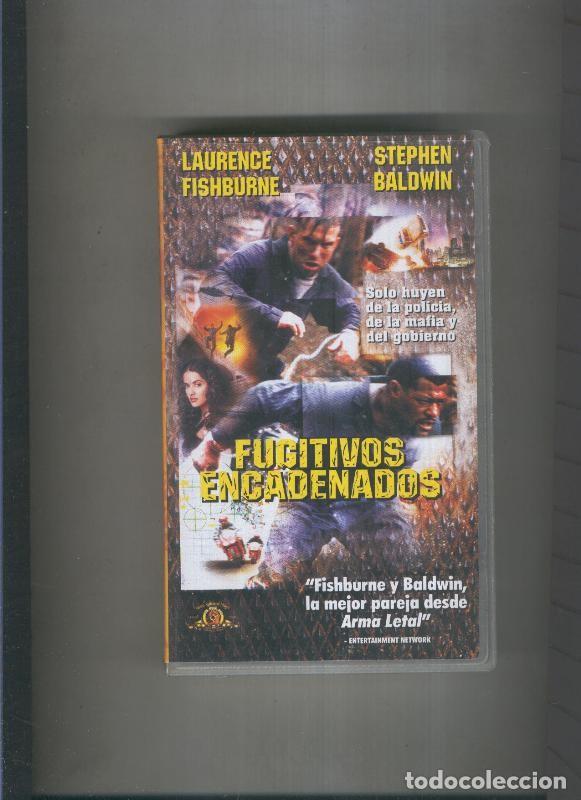 Sammeln von Zeitschriften und Zeitungen: Video VHS: Fugitivos encadenados con Laurence Fishburne y Stephen Baldwin - Varios