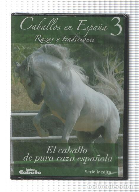 Sammeln von Zeitschriften und Zeitungen: DVD, serie inedita: Caballos en Espa&ntilde;a num 3 - Razas y tradiciones. El Caballo de pura raza espa&ntilde;ola