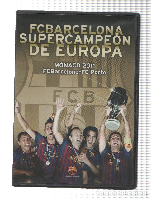 Collection Magazines and Newspapers: DVD-Futbol: F.C Barcelona Supercampeon de Europa - Monaco 2011: FC BARCELONA - FC PORTO - FC Barcelo