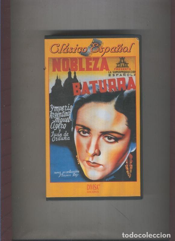Coleccionismo de Revistas y Peri&oacute;dicos: Video VHS: Clasico Espa&ntilde;ol: Nobleza baturra (Imperio Argentina-Miguel ligero) - Varios