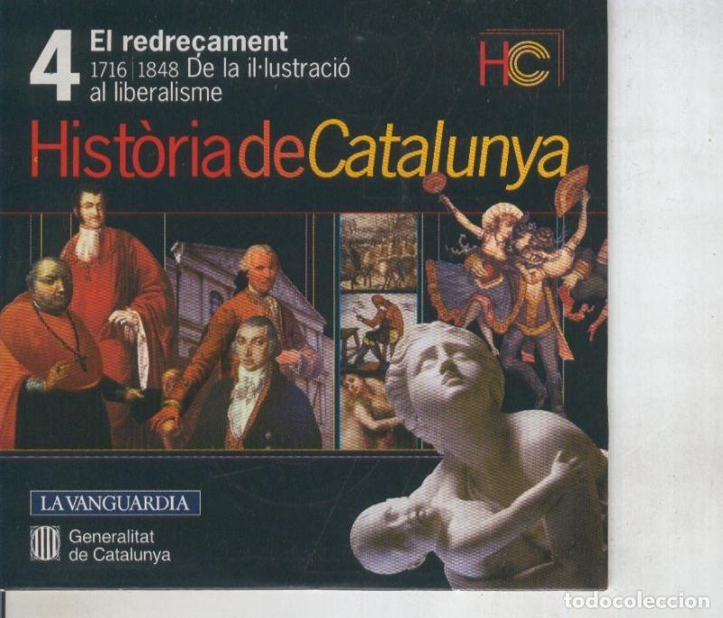 Colecionismo de Revistas e Jornais: CD numero 04: Historia de Catalunya: 1716-1848: De la ilustracion al liberalisme - Varios