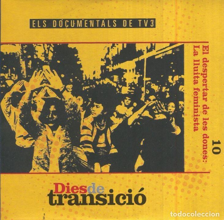 Colecionismo de Revistas e Jornais: DVD Documental: Dies de transicio no.10: EL DESPERTAR DE LES DONES, LA LLUITA FEMINISTA - TV3