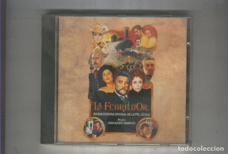 Collectionnisme de Revues et Journaux: CD: BSO LA FEBRE DOR (con precinto original) - Joan Albert Amargos