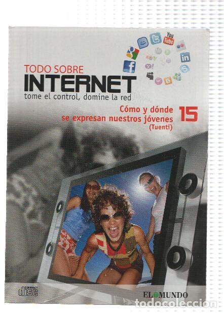 Collectionnisme de Revues et Journaux: CD- Interactivo: Todo Sobre Internet, Numero 15: COMO Y DONDE SE EXPRESAN NUESTROS JOVENES - Tuenti