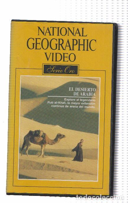 Collectionnisme de Revues et Journaux: Pelicula VHS: NATIONAL GEOGRAPHIC, Serie Oro - Numero 48: El desierto de Arabia - National Geographi