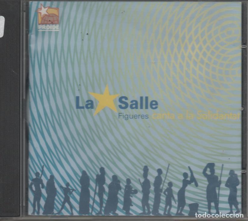 Collectionnisme de Revues et Journaux: CD E00055: Cd M&uacute;sica. La Salle,Figueres Canta a la Solidaritat - Varios
