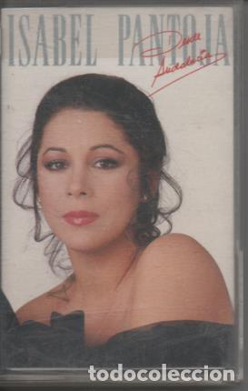 Collectionnisme de Revues et Journaux: Cassette E00515: Musica Isabel Pantoja, Desde Andalucia - Isabel Pantoja